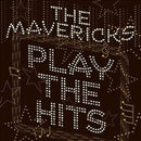 Mavericks - Play the hits (CD) - Discords.nl