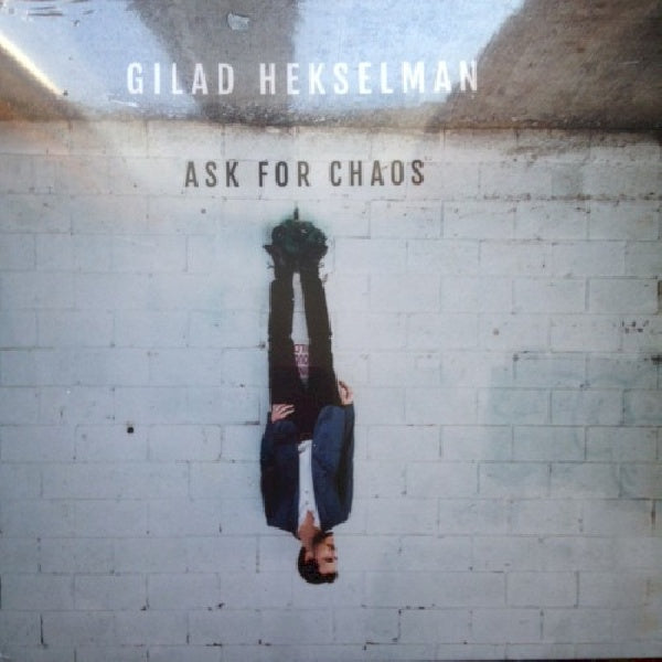 Gilad Hekselman - Ask for chaos (CD)