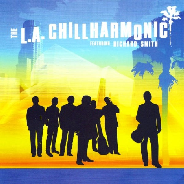 Richard Smith - L.a. chillharmonic (CD) - Discords.nl