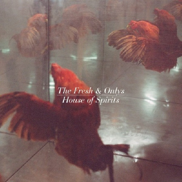 Fresh & Onlys - House of spirits (CD) - Discords.nl