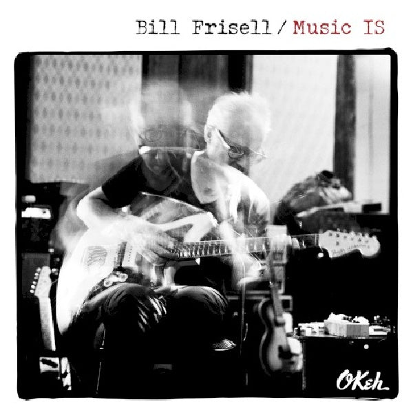 Bill Frisell - Music is (CD) - Discords.nl
