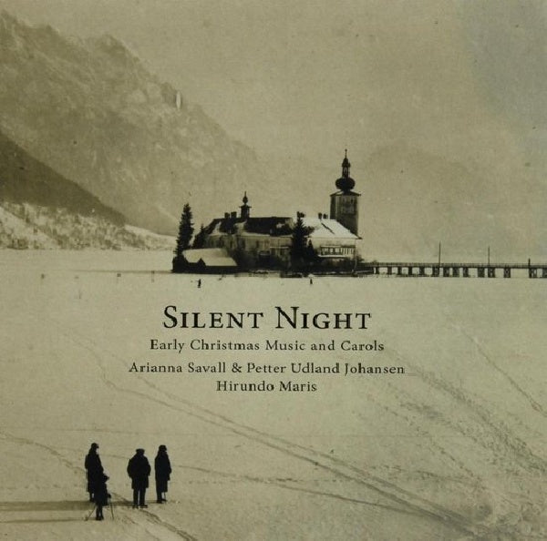 Arianna Savall & Petter Udland Johansen - Silent night - early christmas music and carols (CD) - Discords.nl