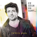 Patrick Bruel - Ce soir on sort... (CD) - Discords.nl