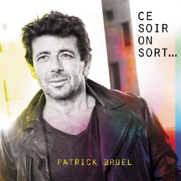 Patrick Bruel - Ce soir on sort... (CD)