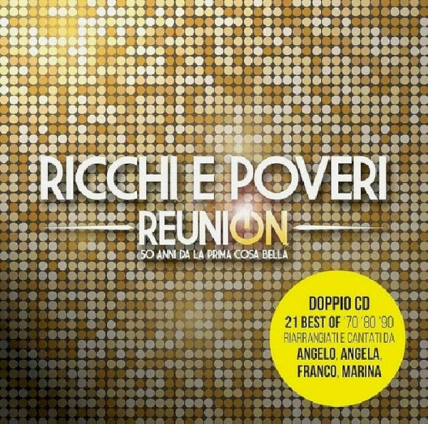 Ricchi E Poveri - Reunion (CD) - Discords.nl