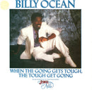 Billy Ocean - When The Going Gets Tough, The Tough Get Going (7-inch Tweedehands)