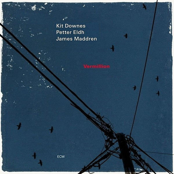 Kit Downes /petter Eldh/james Maddren - Vermillion (LP) - Discords.nl