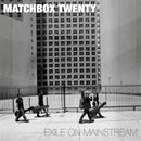 Matchbox Twenty - Exile on mainstream (LP) - Discords.nl