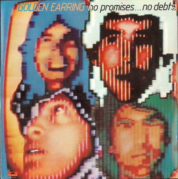 Golden Earring - No Promises ... No Debts (LP Tweedehands) - Discords.nl