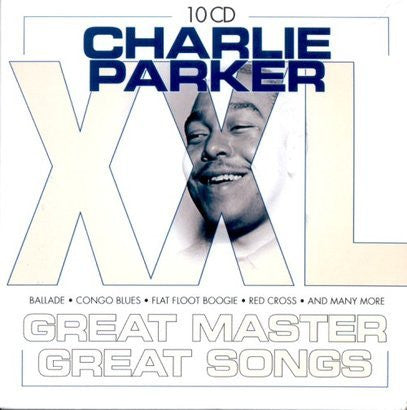 Charlie Parker - Charlie Parker XXL Great Master Great Songs  (CD Tweedehands)