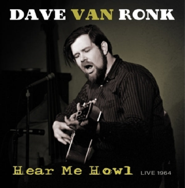 Dave Van Ronk - Hear me howl - live 1964 (LP) - Discords.nl
