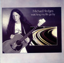 Michael Hedges - Watching My Life Go By (LP Tweedehands)