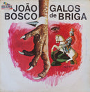 João Bosco - Galos De Briga (LP Tweedehands) - Discords.nl