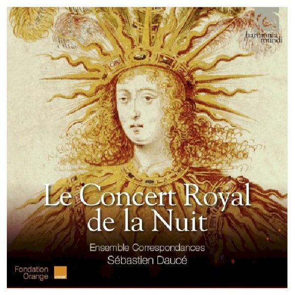 Ensemble Correspondances - Le concert royal de la nuit (CD) - Discords.nl