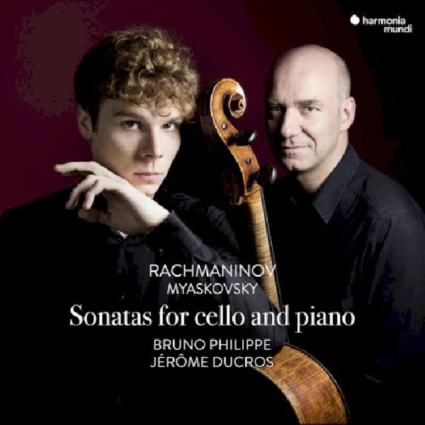 Bruno Philippe & Jerome Ducros - Rachmaninov/myaskovsky: sonatas for cello and piano (CD) - Discords.nl