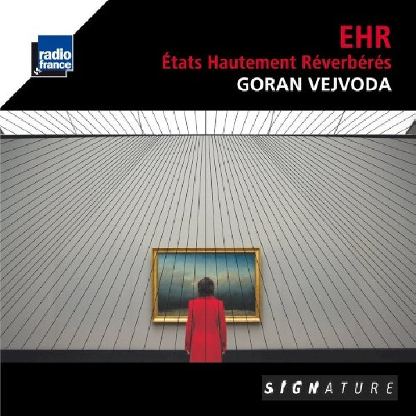 Goran Vejvoda - Ehr: etats hautement reverberes (CD) - Discords.nl