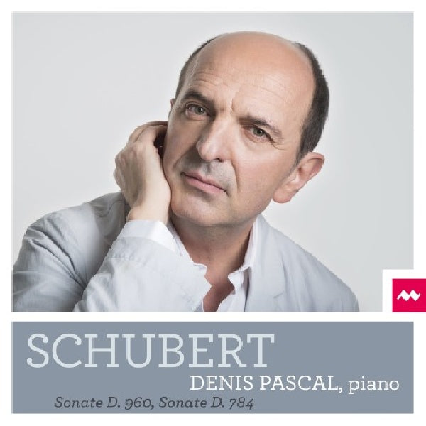Denis Pascal - Schubert: sonate d.960, sonate d.784 (CD) - Discords.nl