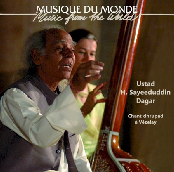 Ustad/sayeeduddinn/dagar - Chant dhrupad a vezelay (CD) - Discords.nl