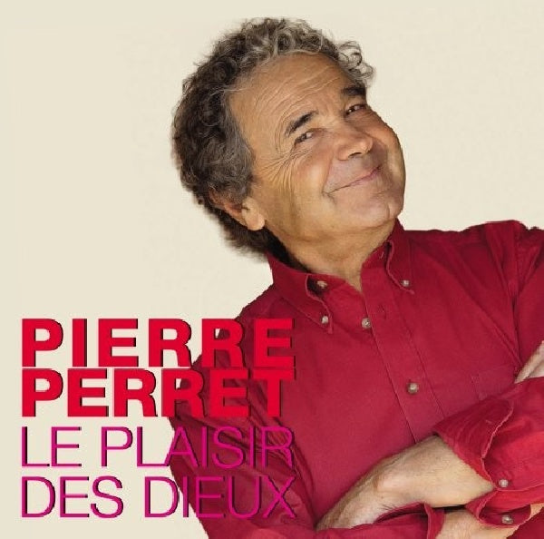 Pierre Perret - Le plaisir des dieux (CD) - Discords.nl