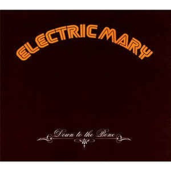 Electric Mary - Down to the bone (CD) - Discords.nl