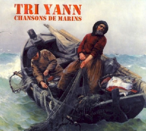 Tri Yann - Chansons de marins (CD)