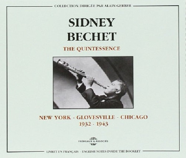 Sidney Bechet - Quintessence 1932-1943 (CD) - Discords.nl
