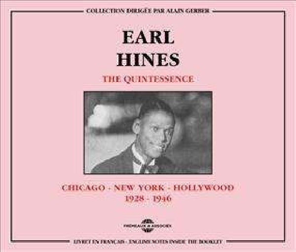 Earl Hines - Quintessence 1928-1946 (CD) - Discords.nl