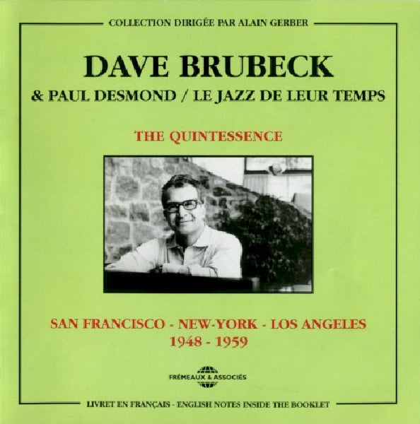 Dave Brubeck & Paul Desmond - Quintessence: san francisco-new york-los angeles (CD)