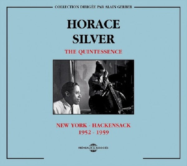 Horace Silver - Quintessence: new york - hackensack 1952-1959 (CD)