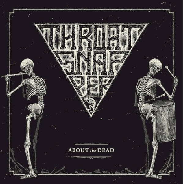 Throatsnapper - About the dead (CD) - Discords.nl