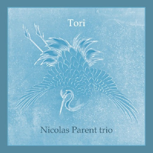 Nicolas Parent -trio- - Tori (CD) - Discords.nl