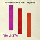 Sylvain Beuf - Triple entente (CD) - Discords.nl