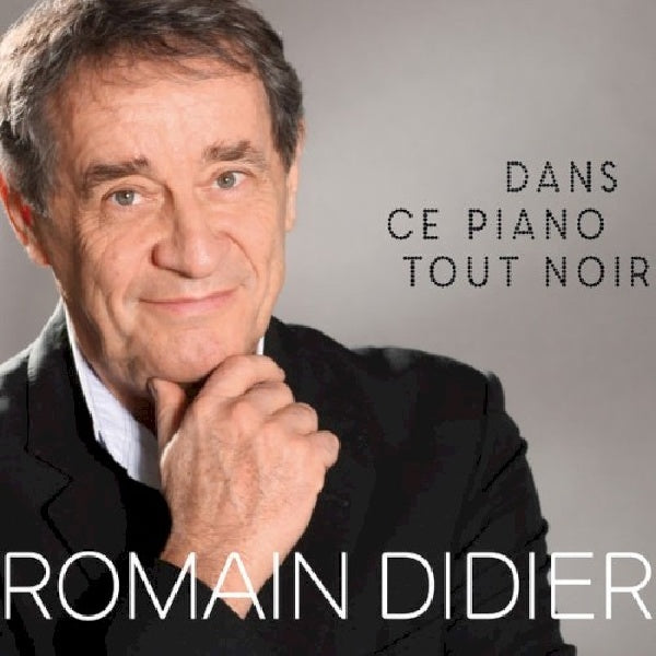 Romain Didier - Dans ce piano tout noir (CD) - Discords.nl