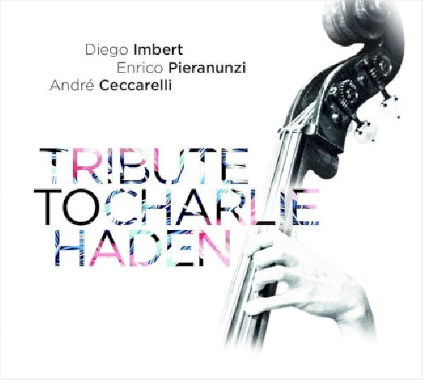 Diego Imbert - Tribute to charlie haden (CD) - Discords.nl