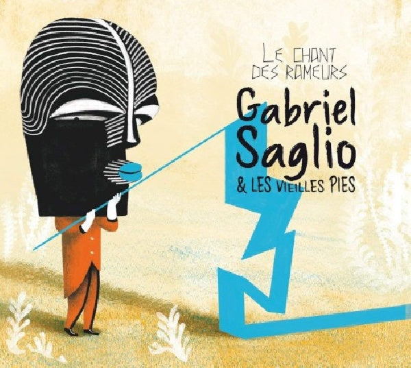 Gabriel Saglio & Les Vieilles Pie - Le chant des rameurs (CD) - Discords.nl