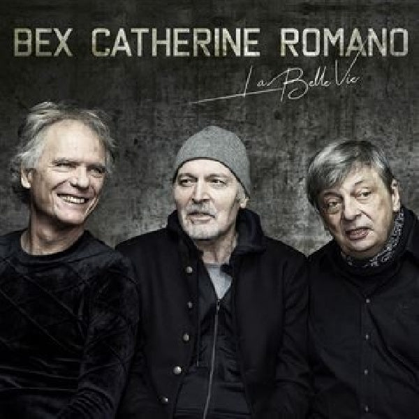Bex/catherine/romano - La belle vie (CD) - Discords.nl