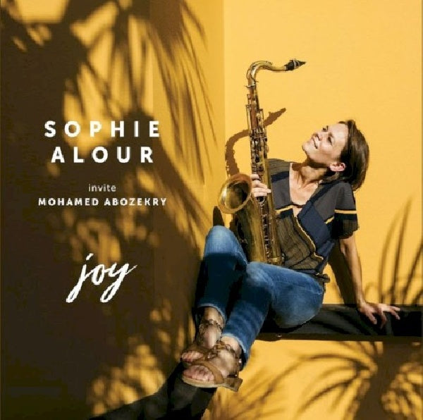 Sophie Alour - Joy (CD) - Discords.nl