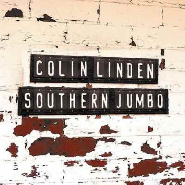 Colin Linden - Southern jumbo (CD) - Discords.nl