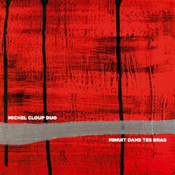 Michel Cloup -duo- - Minuit dans tes bras (CD) - Discords.nl