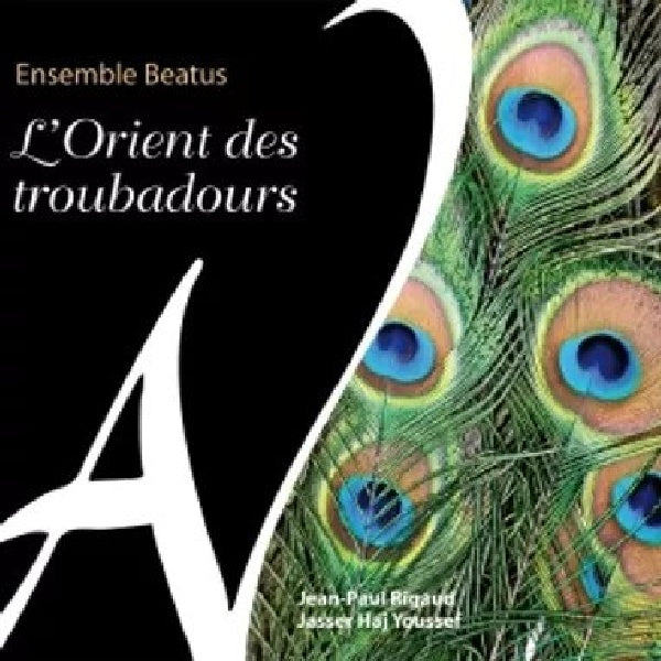 Ensemble Beatus - L'orient des troubadours (CD) - Discords.nl