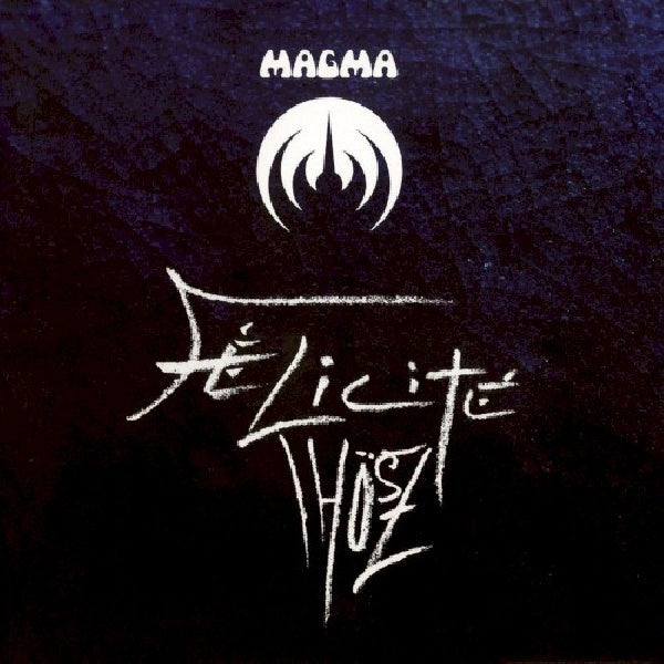 Magma - Felicite thosz (CD)