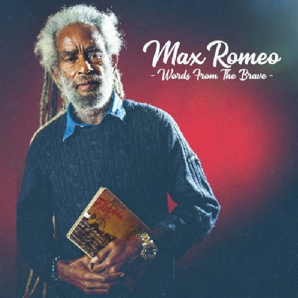 Max Romeo - Words from the brave (CD) - Discords.nl