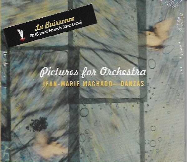 Jean-marie Machado & Danzas - Pictures for orchestra (CD)