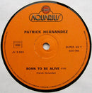 Patrick Hernandez - Born To Be Alive (12" Tweedehands)