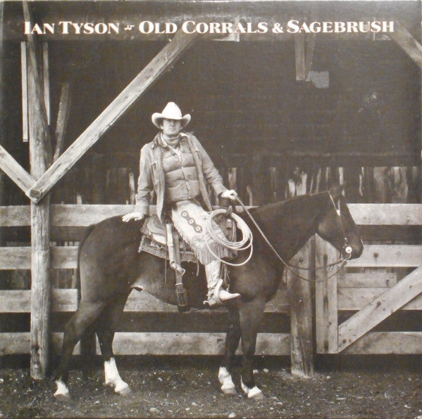 Ian Tyson - Old Corrals & Sagebrush (LP Tweedehands)