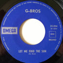 Gee Bros - Let Me Find The Sun / She (7-inch Tweedehands)