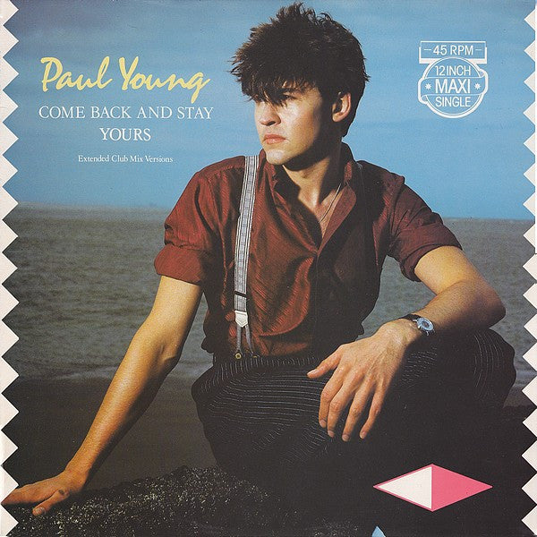 Paul Young - Come Back And Stay / Yours (Extended Club Mix Versions) (12" Tweedehands)