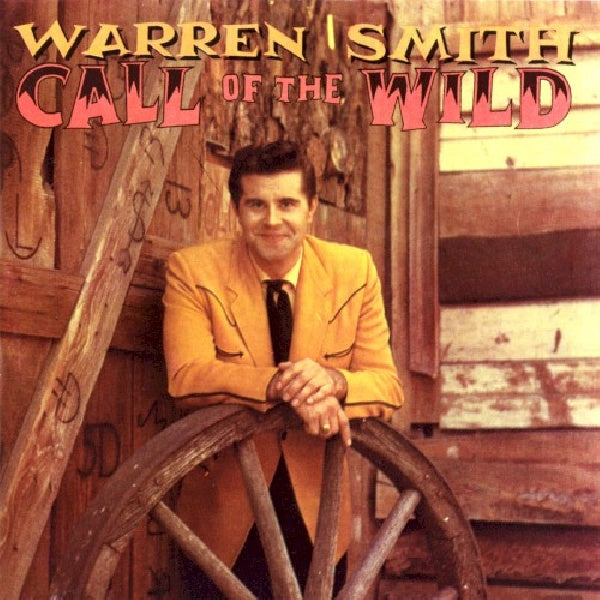 Warren Smith - Call of the wild (CD) - Discords.nl