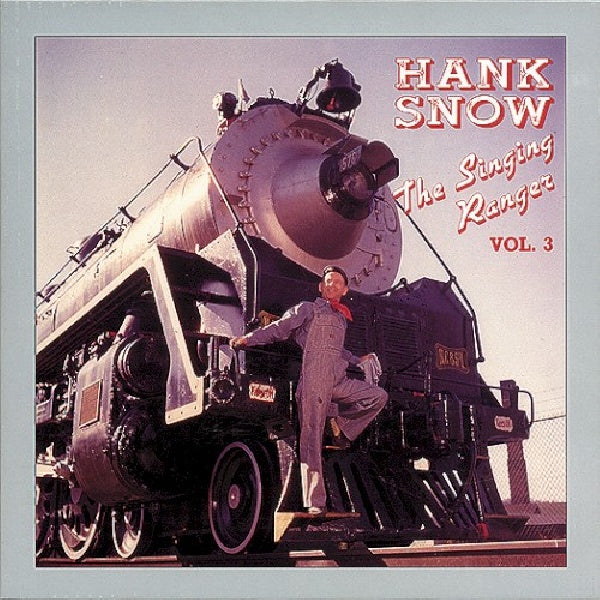 Hank Snow - Singing ranger edition 3 (CD) - Discords.nl