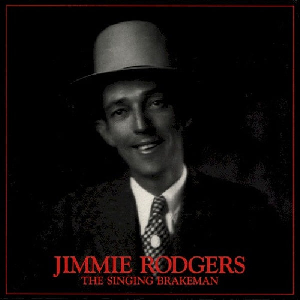 Jimmie Rodgers - Singing brakeman -box- (CD) - Discords.nl